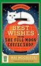 Best Wishes From the Full Moon Coffee Shop